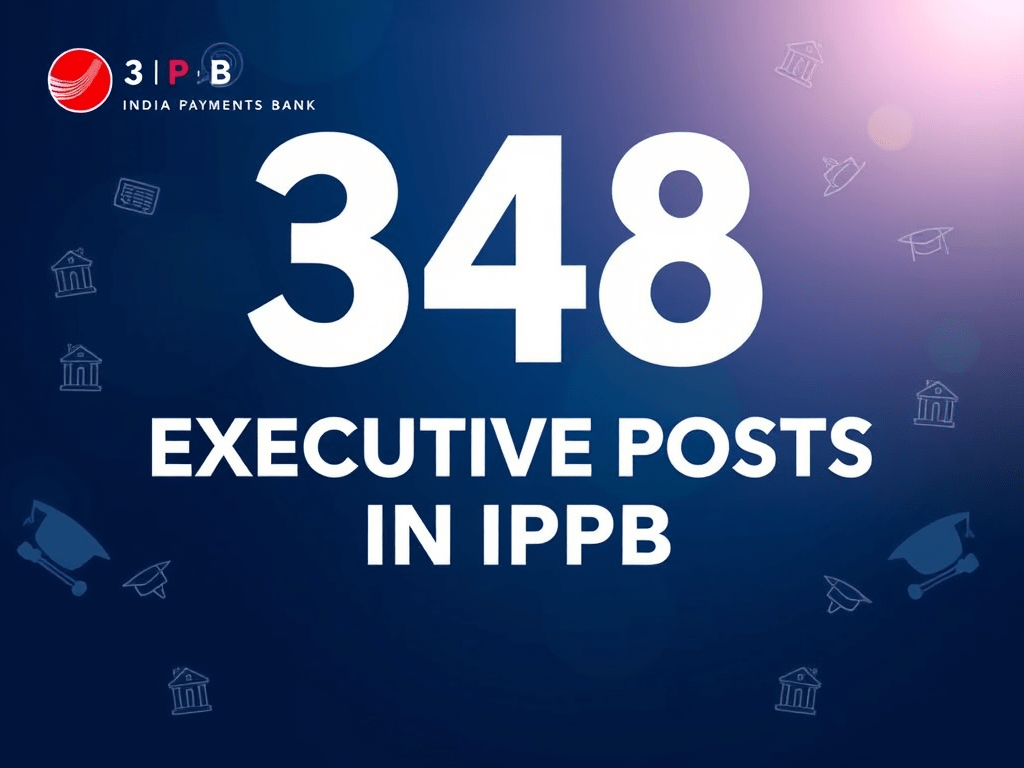348 ఎక్సిక్యూటివ్ ఉద్యోగాలకు IPPB నోటిఫికేషన్ విడుదల చేసింది. డిగ్రీలో మార్కుల ఆధారంగా సెలెక్ట్ చేస్తారు.
